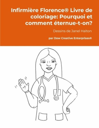 Infirmière Florence® Livre de coloriage: Pourquoi et comment éternue-t-on?