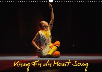 KUNG FU DU MONT SONG CALENDRIER MURAL 2016 DIN A3 HORIZONTAL