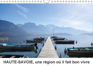 HAUTE SAVOIE UNE REGION O IL FAIT BON VIVRE CALENDRIER MURAL 2016 DIN A4 HORIZON