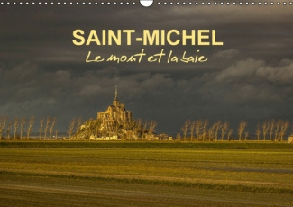 SAINT MICHEL LE MONT ET LA BAIE CALENDRIER MURAL 2016 DIN A3 HORIZONTAL