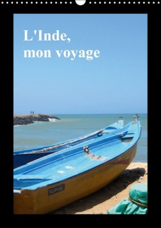 L INDE MON VOYAGE CALENDRIER MURAL 2016 DIN A3 VERTICAL