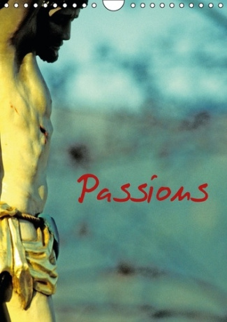 PASSIONS CALENDRIER MURAL 2016 DIN A4 VERTICAL