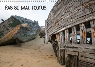 PAS SI MAL FOUTUS CALENDRIER MURAL 2016 DIN A3 HORIZONTAL
