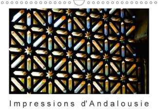 IMPRESSIONS D ANDALOUSIE CALENDRIER MURAL 2018 DIN A4 HORIZO - L ANDALOUSIE ATTIRE AVEC L ALH