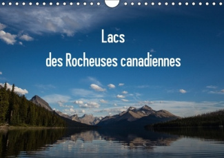 LACS DES ROCHEUSES CANADIENNES CALENDRIER MURAL 2018 DIN A4 - TOUS LES LACS SONT SITUES DANS