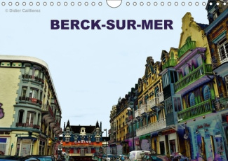 BERCK SUR MER CALENDRIER MURAL 2018 DIN A4 HORIZONTAL - LA VILLE DE BERCK SUR MER EN C