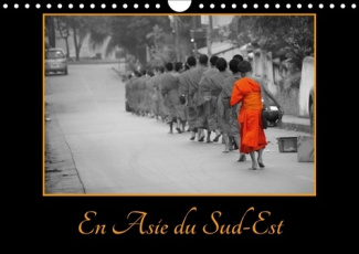 EN ASIE DU SUD EST CALENDRIER MURAL 2018 DIN A4 HORIZONTAL - UN CALENDRIER POUR LES VOYAGEU