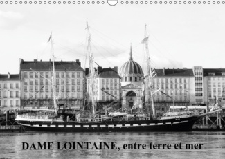 DAME LOINTAINE ENTRE TERRE ET MER CALENDRIER MURAL 2018 DIN - AUTREMENT SUR LES RIVES DU GOL