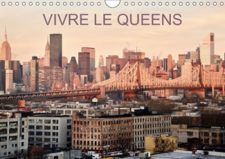 VIVRE LE QUEENS CALENDRIER MURAL 2018 DIN A4 HORIZONTAL - UNE BALADE EN 13 IMAGES DANS L