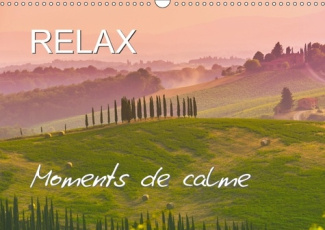 RELAX - MOMENTS DE CALME (CALENDRIER MURAL 2018 DIN A3 HORIZONTAL) - PAYSAGES QUI INVITENT AU REPOS