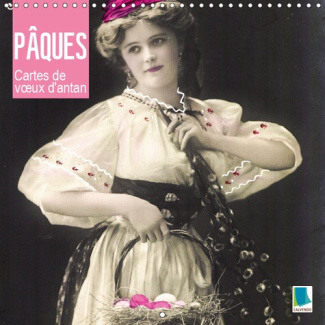 LES PAQUES - CARTES DE VOEUX D'ANTAN (CALENDRIER MURAL 2019 300 * 300 MM SQUARE) - OEUFS, LAPINS, CH