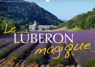 LE LUBERON MAGIQUE (CALENDRIER MURAL 2019 DIN A3 HORIZONTAL) - LES PLUS BEAUX COINS DU LUBERON (CALE
