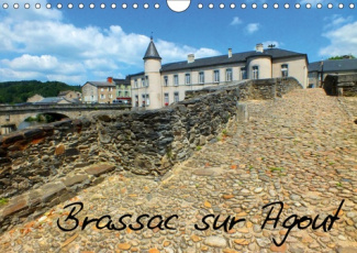 BRASSAC SUR AGOUT (CALENDRIER MURAL 2019 DIN A4 HORIZONTAL) - AU COEUR DU SIDOBRE, BRASSAC RACONTE S
