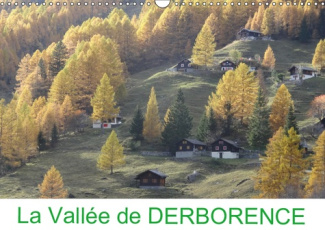 LA VALLEE DE DERBORENCE (CALENDRIER MURAL 2019 DIN A3 HORIZONTAL) - DERBORENCE, UN JOYAU UNIQUE EN S