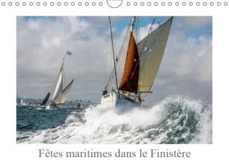 FETES MARITIMES DANS LE FINISTERE (CALENDRIER MURAL 2019 DIN A4 HORIZONTAL) - VOILE TRADITIONNELLE E
