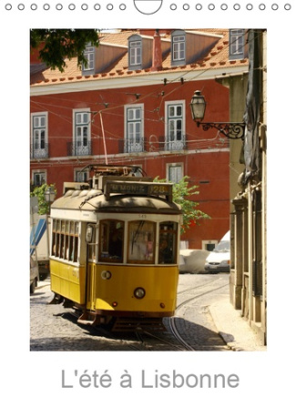 L'ETE A LISBONNE (CALENDRIER MURAL 2019 DIN A4 VERTICAL) - UNE VUE DE LISBONNE (CALENDRIER MENSUEL,