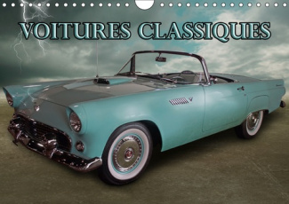 VOITURES CLASSIQUES (CALENDRIER MURAL 2019 DIN A4 HORIZONTAL) - VOITURES DU BON VIEUX TEMPS (CALENDR