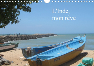 L'INDE, MON REVE (CALENDRIER MURAL 2019 DIN A4 HORIZONTAL) - VOYAGE EN INDE DE KOVALAM AU KERALA JUS