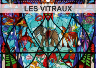 LES VITRAUX (CALENDRIER MURAL 2019 DIN A3 HORIZONTAL) - COMPOSITION GRAPHIQUE DE TABLEAUX EN PEINTUR