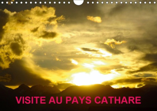 VISITE AU PAYS CATHARE (CALENDRIER MURAL 2019 DIN A4 HORIZONTAL) - LES CHATEAUX CATHARES (CALENDRIER