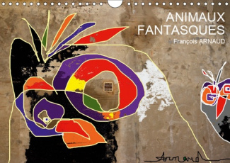 ANIMAUX FANTASQUES (CALENDRIER MURAL 2019 DIN A4 HORIZONTAL) - DES ANIMAUX FOUS, FOUS, FOUS ! (CALEN
