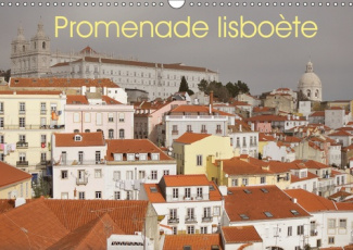 PROMENADE LISBOETE (CALENDRIER MURAL 2019 DIN A3 HORIZONTAL) - DECOUVREZ LA VILLE DE LISBONNE EN IMA
