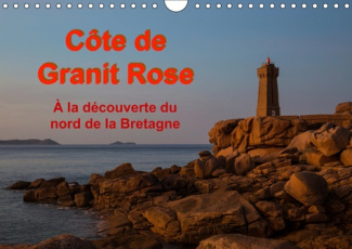 COTE DE GRANIT ROSE - A LA DECOUVERTE DU NORD DE LA BRETAGNE (CALENDRIER MURAL 2019 DIN A4 HORIZONTA