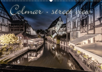 Colmar - street view / FR-Version (Calendrier mural 2020 DIN A2 horizontal). Colmar - street view, u