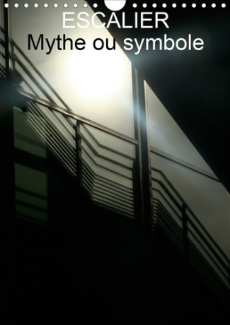 Escalier, mythe ou symbole. Les escaliers de nos jours, Edition 2020