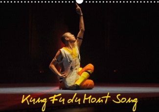 Kung Fu du Mont Song (Calendrier mural 2020 DIN A3 horizontal). Découvrir les fabuleuses facultés mi