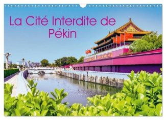 La Cité interdite de Pékin (Calendrier mural 2025 DIN A3 vertical), CALVENDO calendrier mensuel. Le