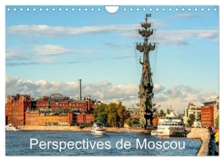 Perspectives de Moscou (Calendrier mural 2025 DIN A4 vertical), CALVENDO calendrier mensuel. La capi