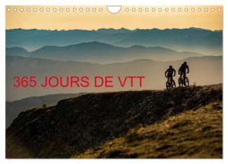 365 jours de VTT (Calendrier mural 2025 DIN A4 vertical), CALVENDO calendrier mensuel. Les images de