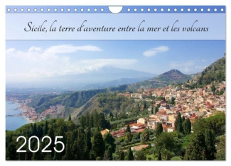 Sicile, la terre d'aventure entre la mer et les volcans (Calendrier mural 2025 DIN A4 vertical), CAL