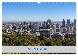 MONTRÉAL (Calendrier mural 2025 DIN A3 vertical), CALVENDO calendrier mensuel. Photos de la ville de
