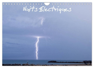 Nuits Electriques (Calendrier mural 2025 DIN A4 vertical), CALVENDO calendrier mensuel. Calendrier s