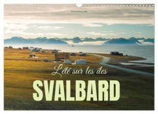 L'été sur les îles Svalbard (Calendrier mural 2025 DIN A3 vertical), CALVENDO calendrier mensuel. Gl