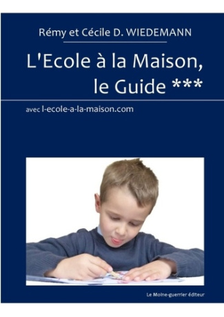 L'ecole à la maison, le guide trois étoiles