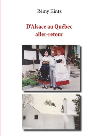 D'Alsace au Québec, aller-retour
