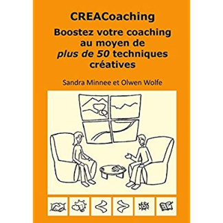 CREACoaching. Boostez votre coaching au moyen de plus de 50 techniques créatives