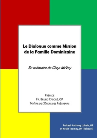 Le Dialogue comme Mission de la Famille Dominicaine: En mémoire de Chrys McVey