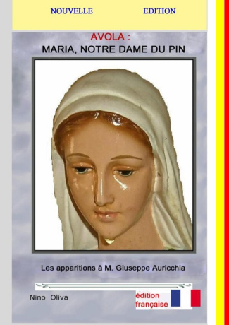 Marie, Notre Dame du Pin - Nouveau. Avola, Les apparitions à Giuseppe Auricchia