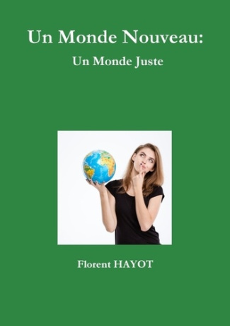Un monde nouveau. Un monde juste