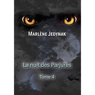 Le cycle des loups-garous Tome 4 : La nuit des parjures