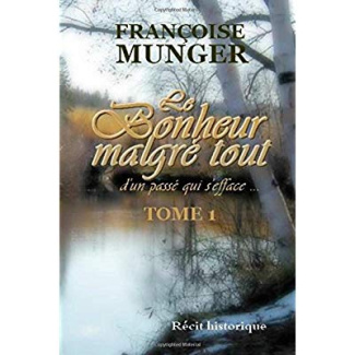 Le bonheur malgré tout - Tome 1