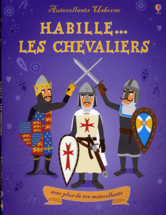 Habille... Les chevaliers