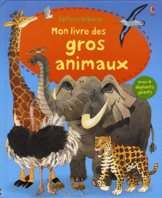 Mon grand livre des gros animaux