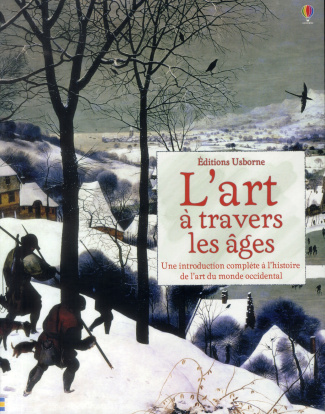 L'art à travers les âges. Une introduction complète à l'histoire de l'art du monde occidental