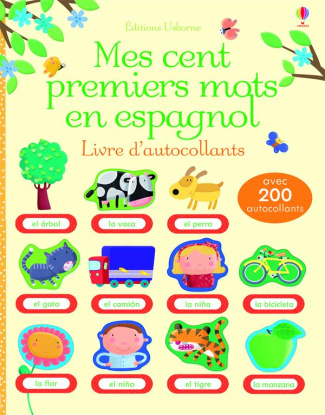Mes cent premiers mots en Espagnol. Livres d'autocollants
