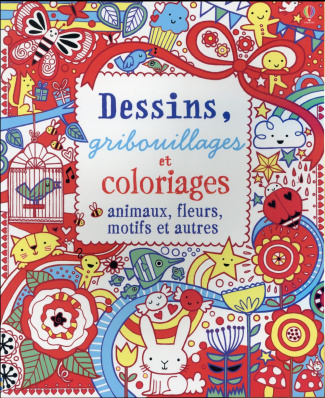 Dessins, gribouillages et coloriages. Animaux, fleurs, motifs et autres